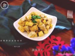 【金华】黄金豆腐（金银满仓）